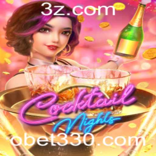 Explorando o Universo de CocktailNights e a Estratégia de Jogo com Obet33