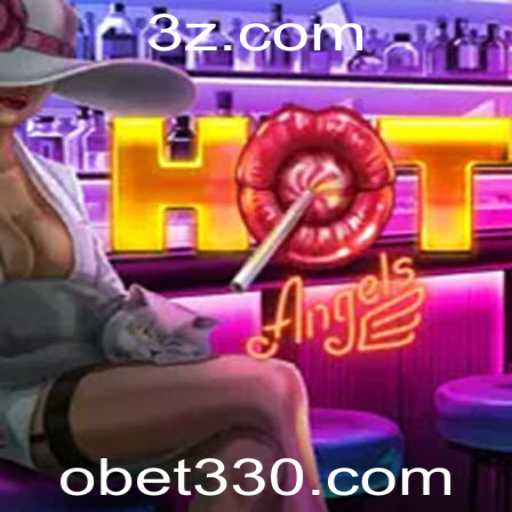 HotAngels: Descubra o Novo Fenômeno do Mundo dos Jogos com Obet33